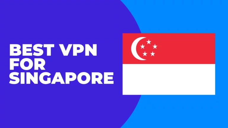 Best VPN for Singapore