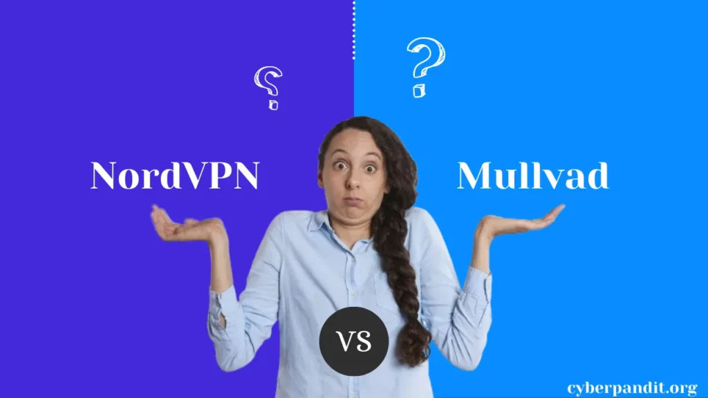 NordVPN vs Mullvad