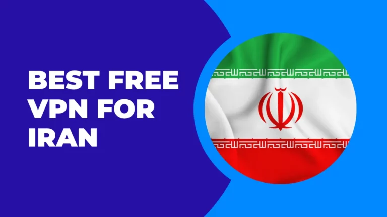 Best Free VPN for Iran