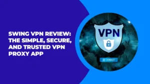 Swing VPN Review