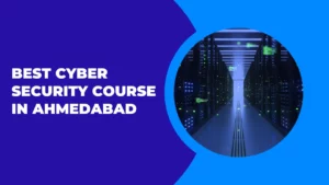 cyber security course in ahmedabad