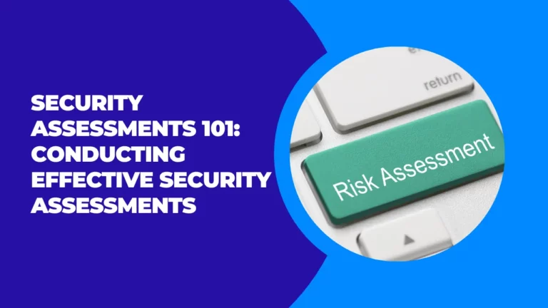 effective security assessments your ultimate guide