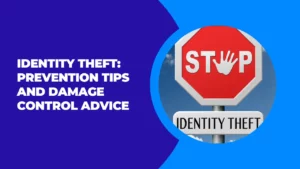 identity theft prevention tips and damage control guide