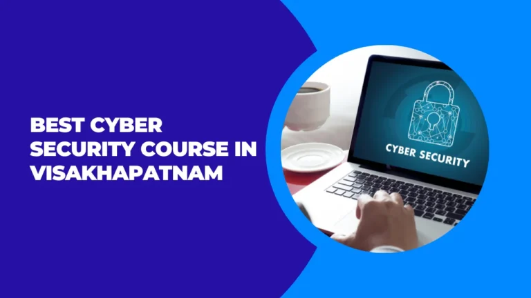 Cyber Security Course in Visakhapatnam