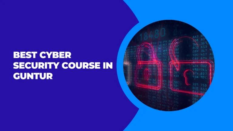 Cyber Security Course in Guntur