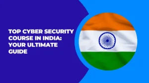 Cyber Security Course in India