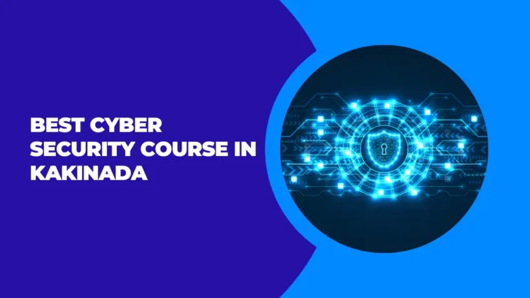 Cyber Security Course in Kakinada