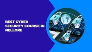 Cyber Security Course in Nellore