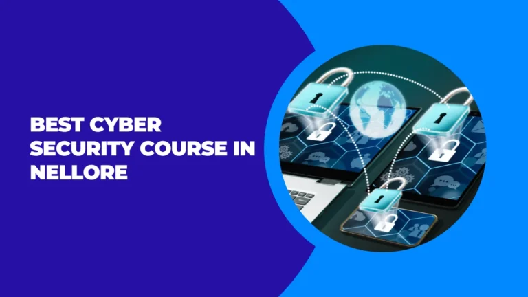 Cyber Security Course in Nellore