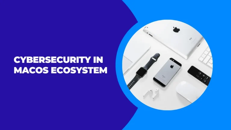 Cybersecurity in macOS