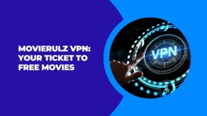 Movierulz VPN