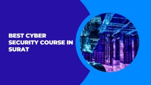 Cyber Security Course in Surat