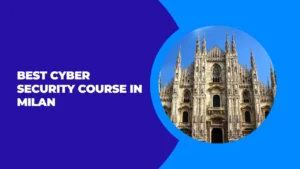 Cyber Security Course in Milan