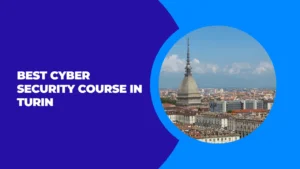 Cyber Security Course in Turin