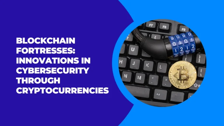 Innovations in Cybersecurity Through Cryptocurrencies