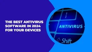 Best-Antivirus-Software-in-2024