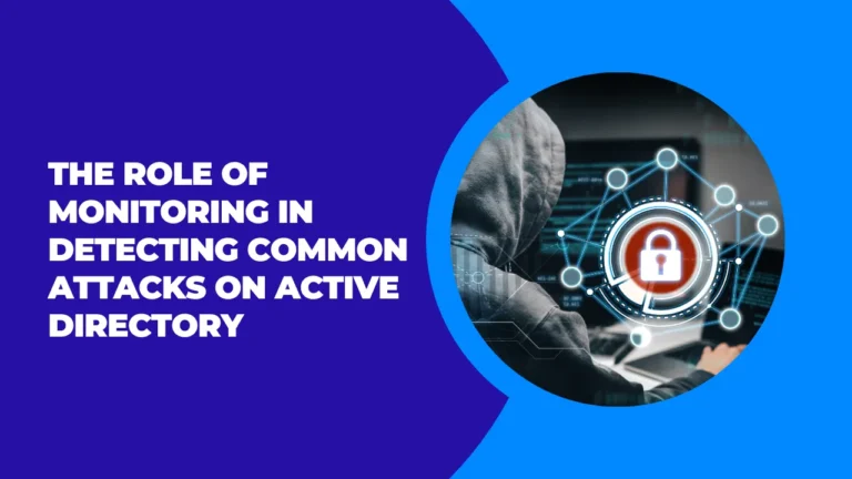 Detecting Common Attacks on Active Directory