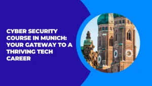 Cyber Security Course in Munich