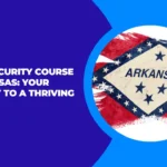 Cyber Security Course in Arkansas