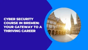 Cyber Security Course in Bremen