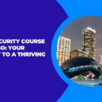 Cyber Security Course in Chicago