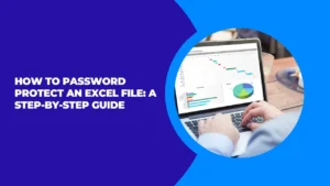 How to Password Protect an Excel File