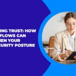 How HR Workflows Can Strengthen Your Cybersecurity Posture